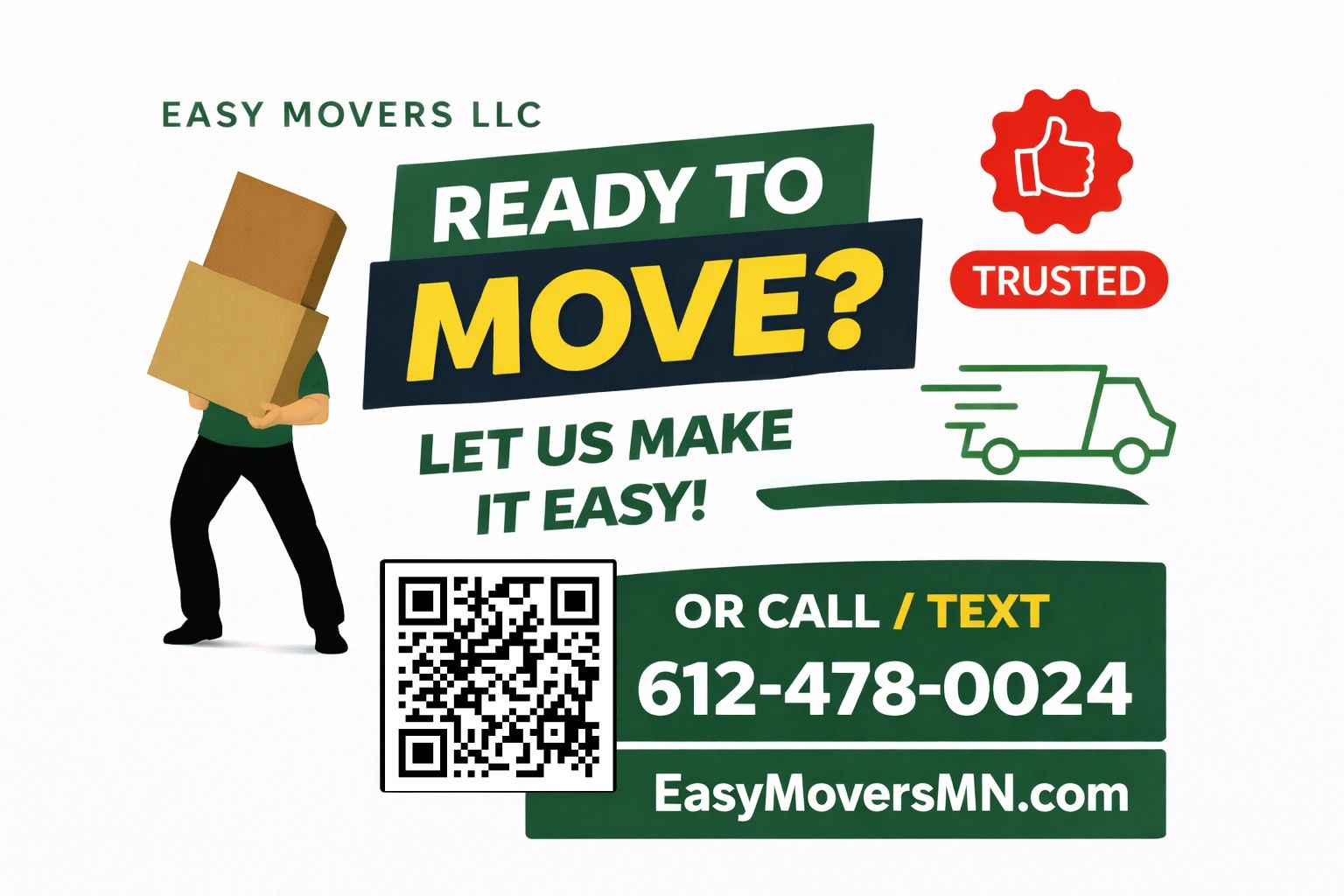 Easy Movers LLC — Ready to Move? Let us make it easy! Call or text 612-478-0024